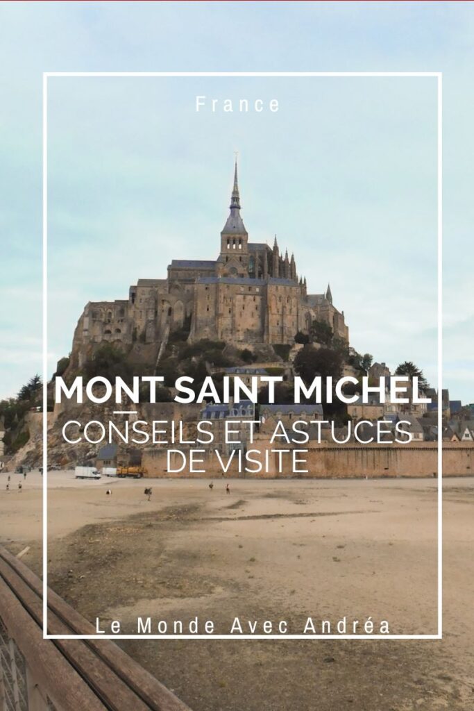 Conseils de visite Mont saint Michel