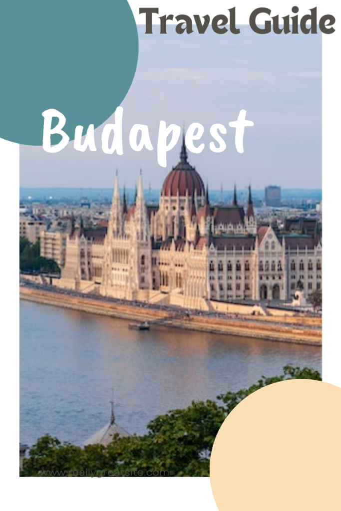 Guide de voyage à Budapest - activités, hébergements, incontournables, restaurants