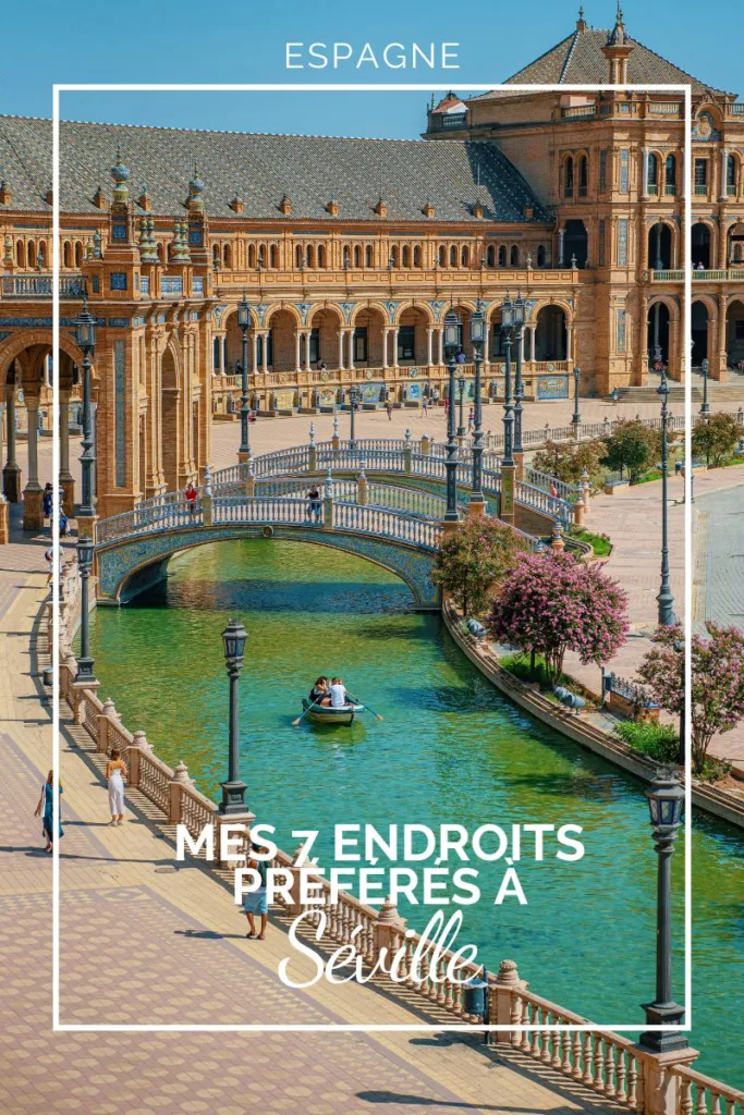 Mes 7 endroits préférés à Séville - blog voyage en Espagne