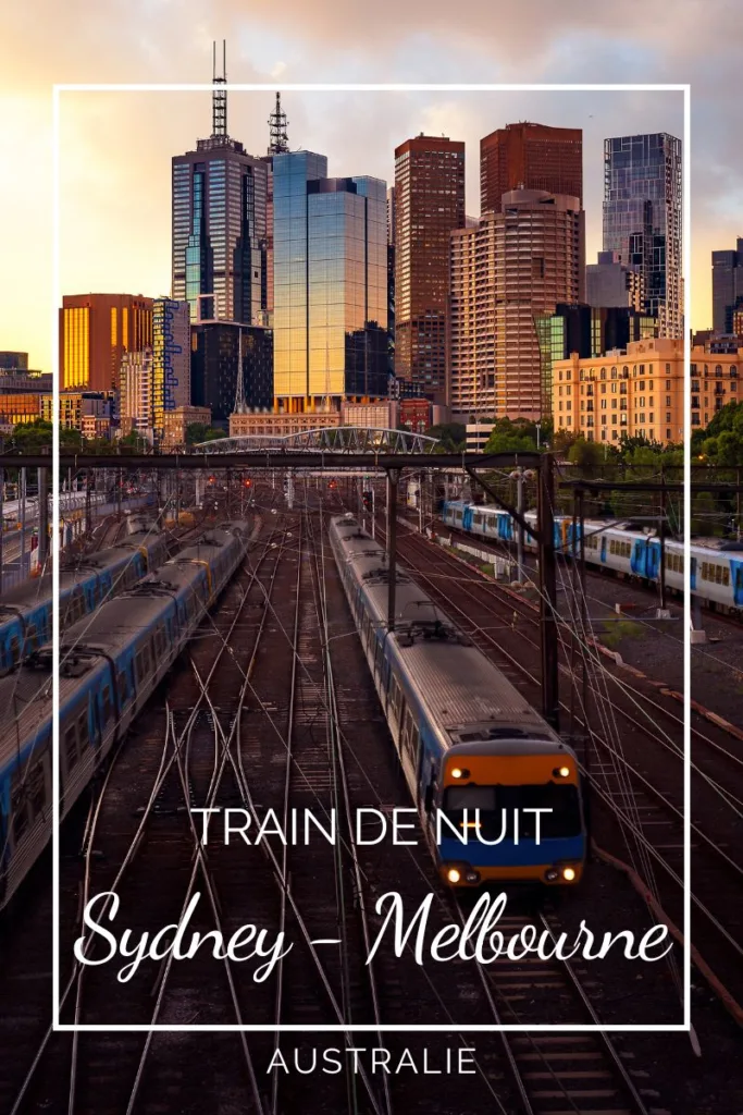 Voyager en train de nuit entre Sydney et Melbourne - retour d'expérience
